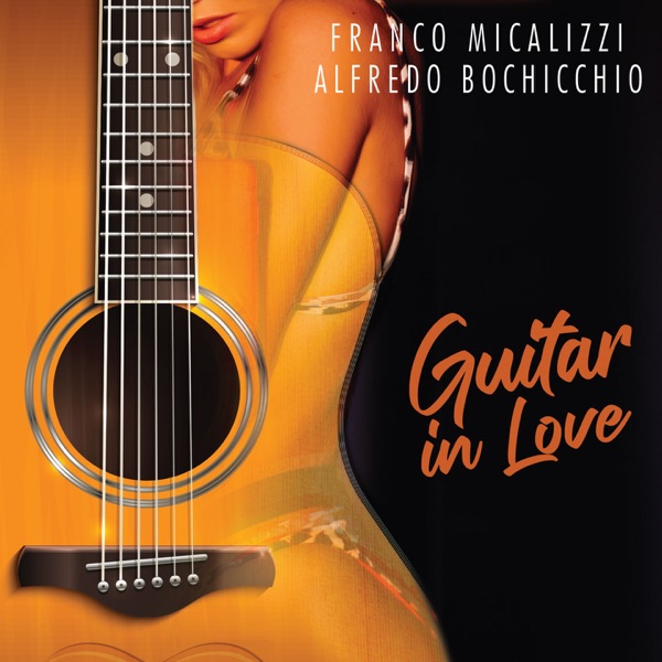 Guitar in Love (feat. Alfredo Bochicchio)