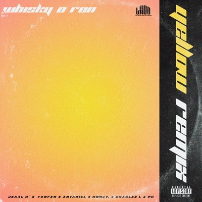 Whisky O Ron (Yellow Remix) - Single