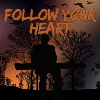 Follow Your Heart - Single