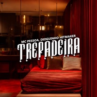 Trepadeira - Single - MC Pessoa, Dioguinho Hitmaker & DJ Hud