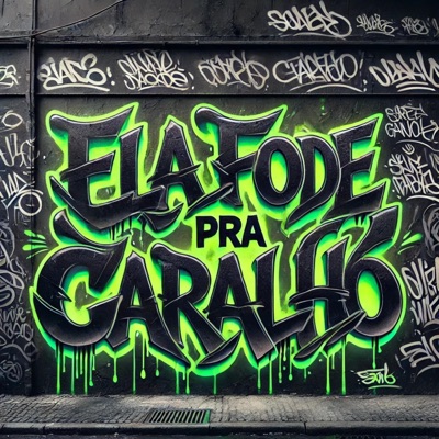 ELA FODE PRA CARALHO - Single