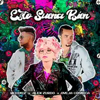 Esto Suena Bien (Feat. Alex Zurdo & Oveja Cosmica)