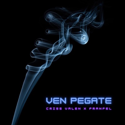 Ven Pégate (feat. FranFel) - Single