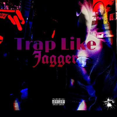 Trap Like Jagger - Single