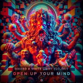Open Up Your Mind Odiseo & White Light Project