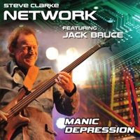 Manic Depression (feat. Jack Bruce) - Single - Steve Clarke Network