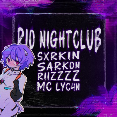 Rio Nightclub (feat. MC LyC4N) - Single