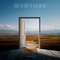 Close the door on your way out - Single - Donald