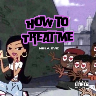 HOW TO TREAT ME - Single