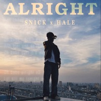 ALRIGHT - Single - Snick & Hale