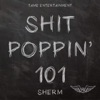 Shit Poppin' 101 - Single