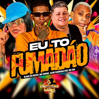 Eu To Fumadão (feat. MC GW) - Single