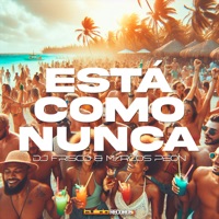 Está como nunca - Single - DJ Frisco & Marcos Peon