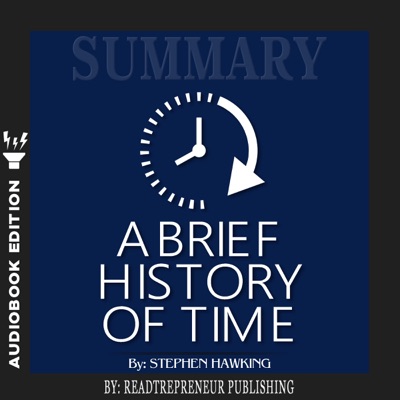 Summary of A Brief History of Time: From the Big Bang to Black Holes by Stephen King