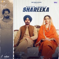 Shareeka - Single - Pavitar Lassoi, Desi Crew & Deepak Dhillon