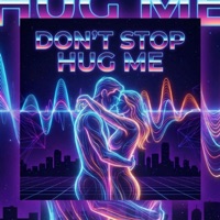 Don't Stop Hugging Me - Single - Aidy