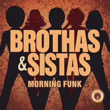 It Comes to U (Extended Mix) - Brothas & Sistas: Song Lyrics