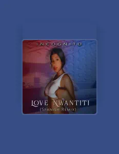 Dengarkan Incognito, tonton video musik, baca bio, lihat tanggal tur & lainnya!