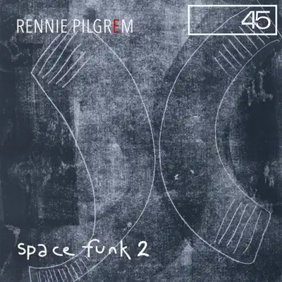Ascolta 'Space Funk 2' di Rennie Pilgrem