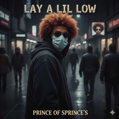 Lay a lil Low - Single