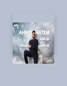 Listen to Ahmed Hatem, watch music videos, read bio, see tour dates & more!