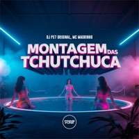 Montagem das Tchutchuca - Single - DJ Px7 Original, Mc Magrinho & Prime Funk