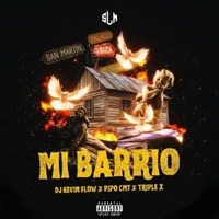 Mi barrio (feat. Djkevinfl0w & Triple X) - Single - PIPO_cmt