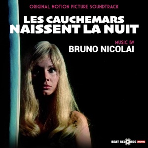 Les Cauchemars Naissent La Nuit (Original Motion Picture Soundtrack)