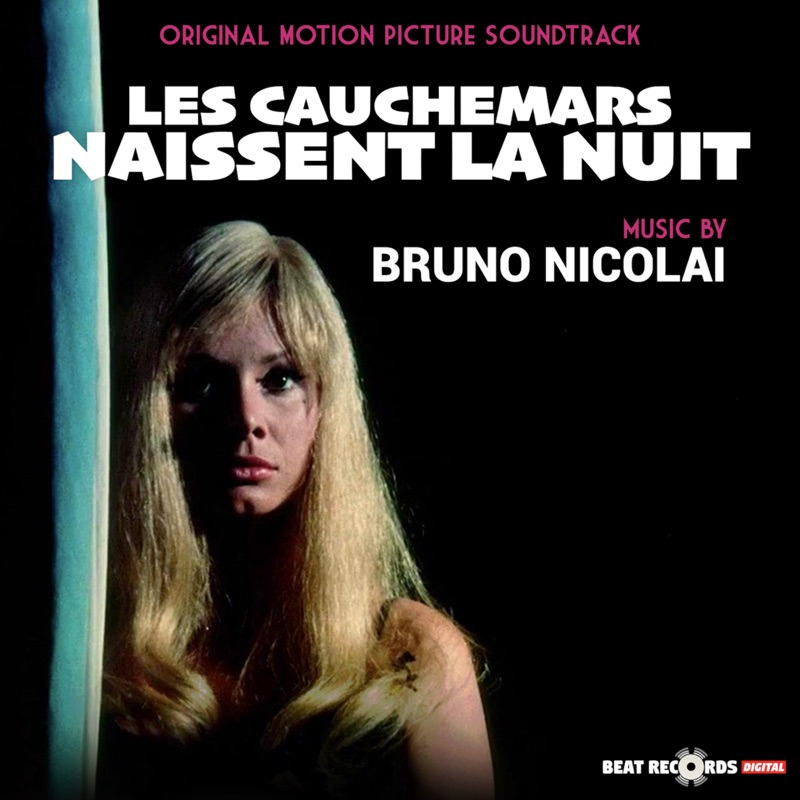 Les Cauchemars Naissent La Nuit (Original Motion Picture Soundtrack)