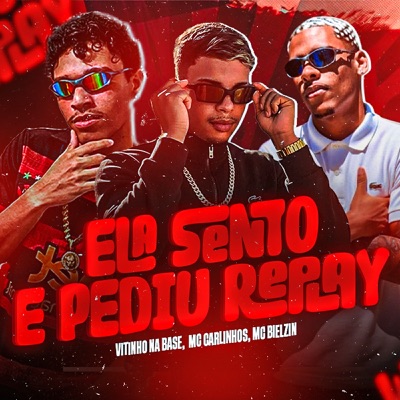 Ela sento e pediu Replay - Single