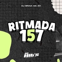 Ritmada 157 - Single - DJ BRAIA DA ZO