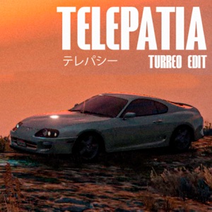 Telepatia (Turreo Edit)