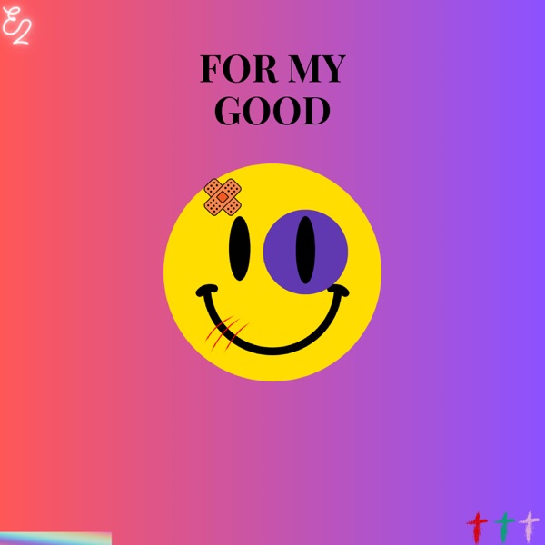 For My Good - Single
