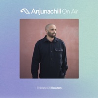 Anjunachill On Air Episode 06: Braxton (DJ Mix) - Braxton