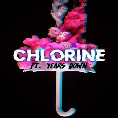 chlorine (feat. Years Down) - Single