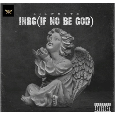 INBG(if no be God - Single