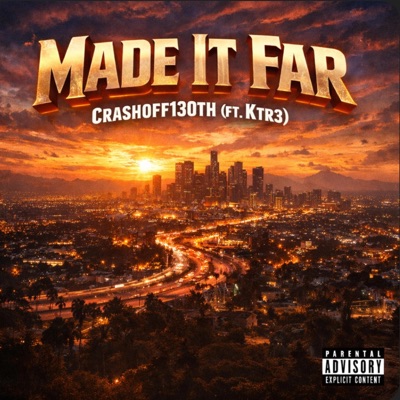 Made It Far (feat. KTr3) - Single