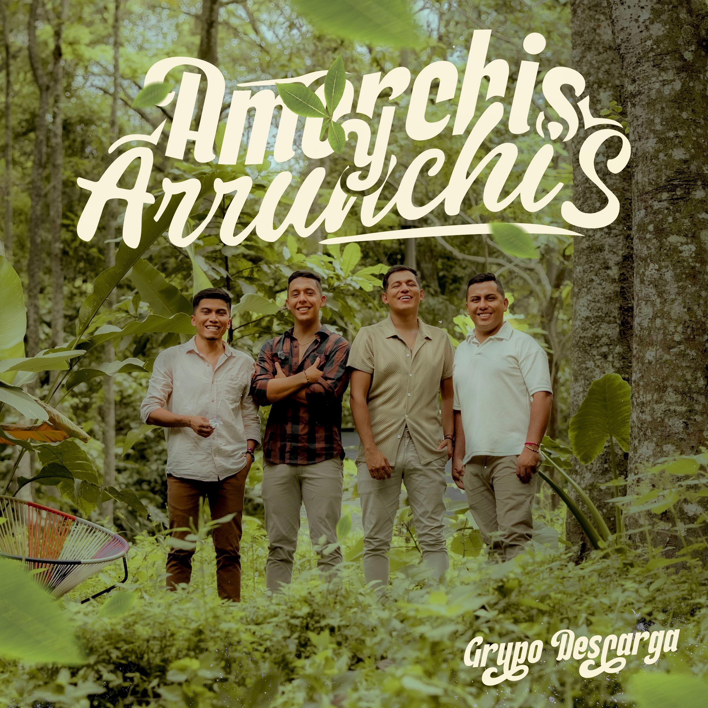Amorchis Y Arrunchis - Single