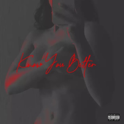 Knøw You Better - Single