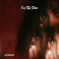 Fux This Time (feat. Dmajormusic) - Single - Levi Phillips