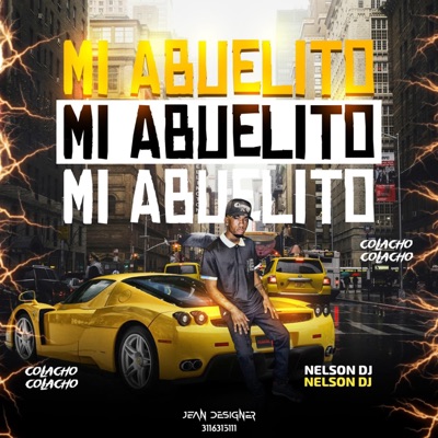MI ABUELITO (feat. Nelson Dj) [Ritmo Exótico] - Single