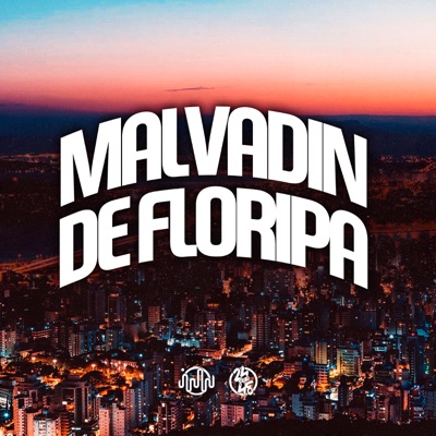 Malvadin de Floripa - Single