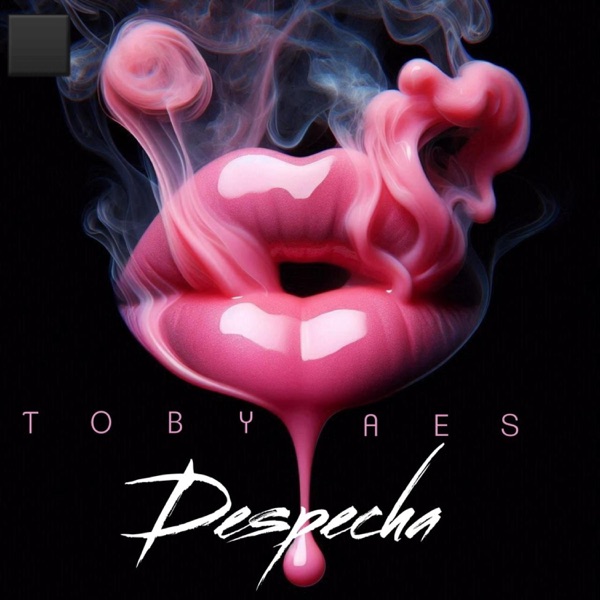 Despecha (feat. Toby aes)