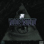 Yo Lo E Visto To' - Single