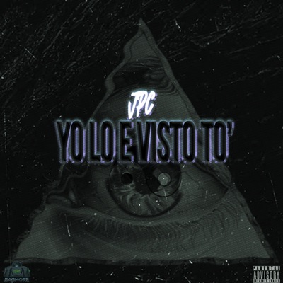 Yo Lo E Visto To' - Single