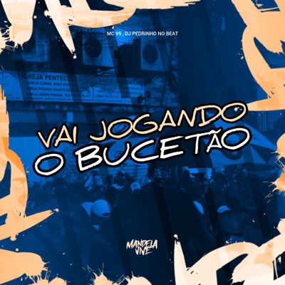 Vai Jogando o Bucetão - Single