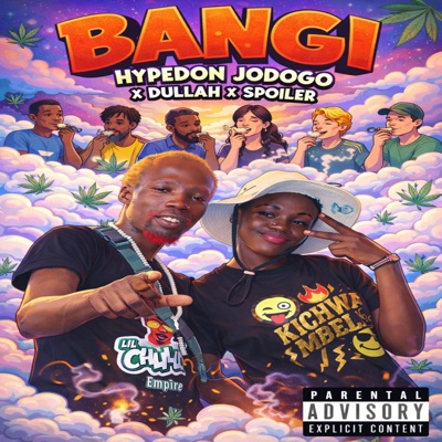 Bangi (feat. Spoiler & Dullah) - Single