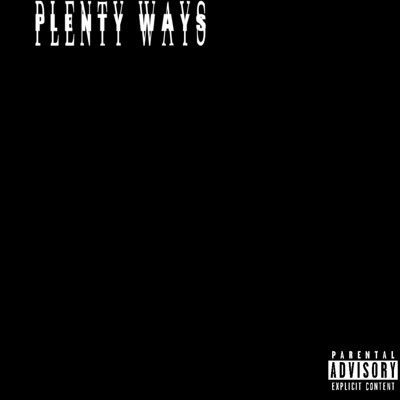 Plenty ways (feat. G Dizzle & Jblack3kk) - Single
