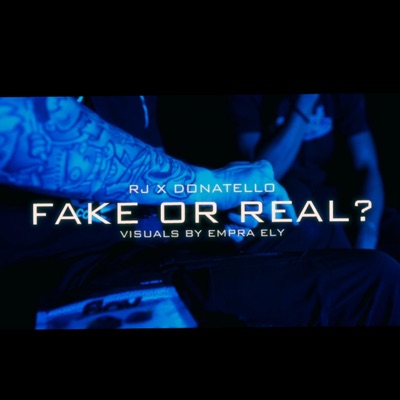 Fake Or Real (feat. Donatello) - Single
