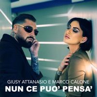 Nun Ce Può Pensà - Single - Marco Calone & Giusy Attanasio